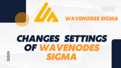 Changing Settings in WaveNodes Sigma